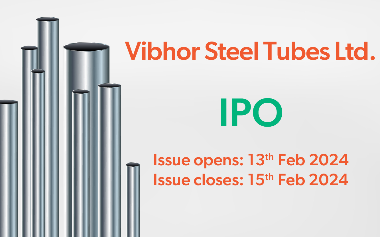 Vibhor Steel Tubes Ltd. IPO - Sharekhan Education – Knowledge Centre